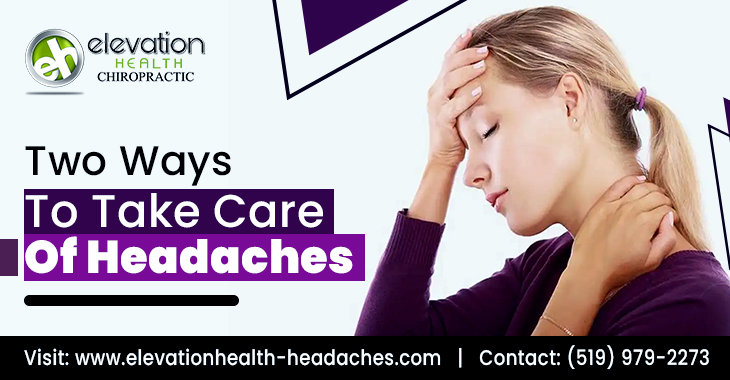 Two Ways To Take Care Of Headaches