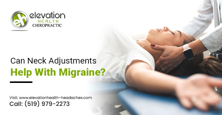 Can Neck Adjustments Help With Migraine?