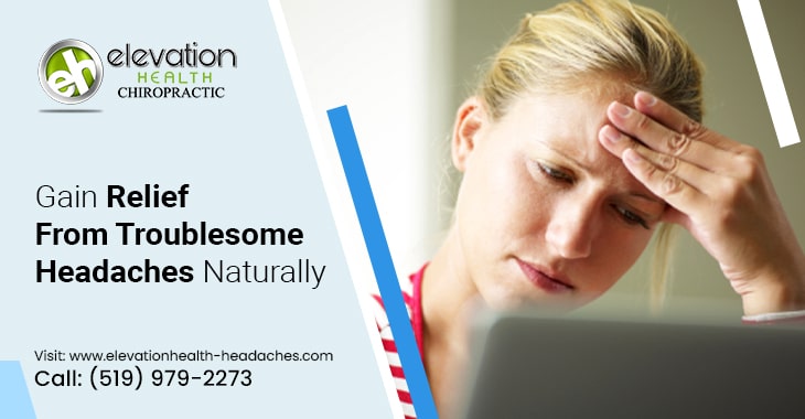 Gain Relief From Troublesome Headaches Naturally