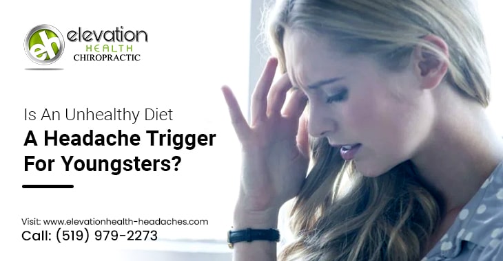 Is An Unhealthy Diet A Headache Trigger For Youngsters?
