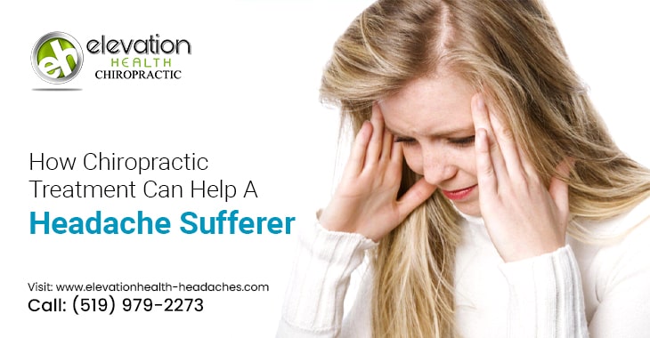 How Chiropractic Treatment Can Help A Headache Sufferer